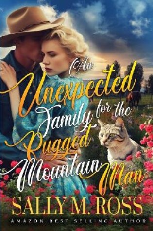 Cover of An Unexpected Family for the Rugged Mountain Man