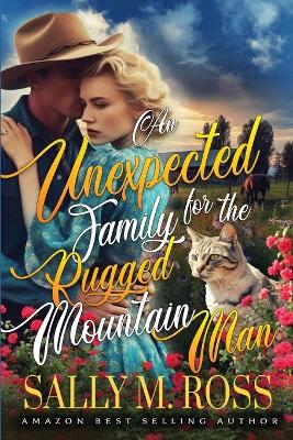 Book cover for An Unexpected Family for the Rugged Mountain Man