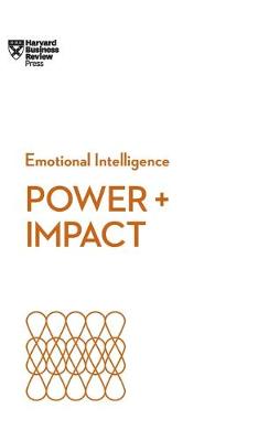 Cover of Power and Impact (HBR Emotional Intelligence Series)