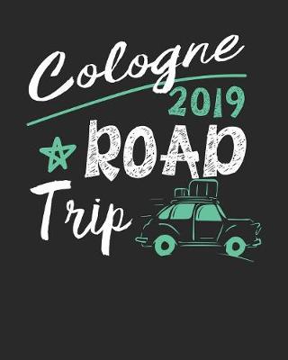 Book cover for Cologne Road Trip 2019