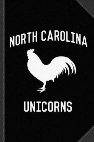 Cover of North Carolina Unicorns Journal Notebook