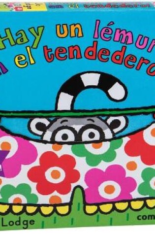 Cover of ¡Hay Un Lémur En El Tendedero!