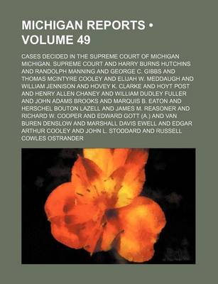 Book cover for Michigan Reports (Volume 49); Cases Decided in the Supreme Court of Michigan