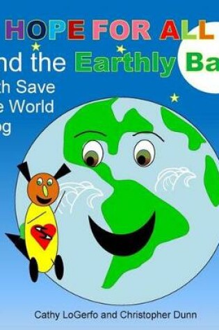 Cover of Hope for All and the Earthly Ball