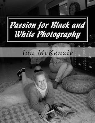 Cover of Passion for Black and White Photography