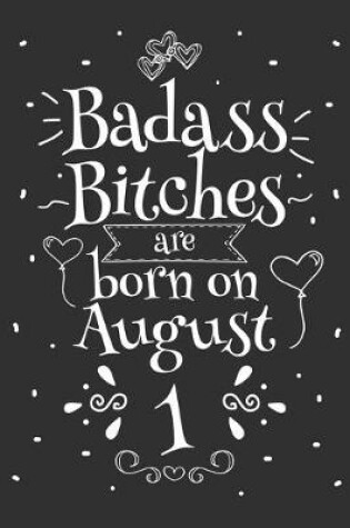 Cover of Badass Bitches Are Born On August 1