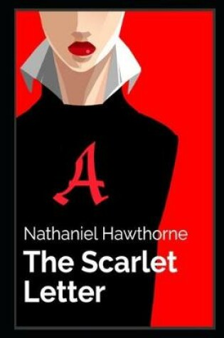 Cover of THE SCARLET LETTER By Nathaniel Hawthorne The New Annotated Novel