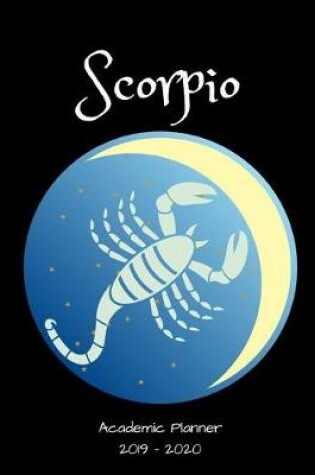 Cover of Scorpio 2019 - 2020 Academic Planner