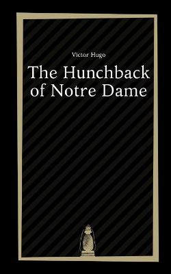 Cover of The Hunchback of Notre Dame by Victor Hugo