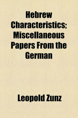 Cover of Hebrew Characteristics; Miscellaneous Papers from the German