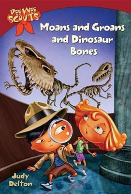 Book cover for Pee Wee Scouts: Moans and Groans and Dinosaur Bones