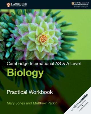 Book cover for Cambridge International AS & A Level Biology Practical Workbook