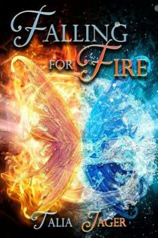 Cover of Falling For Fire