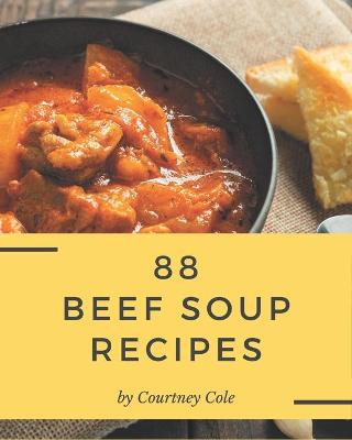 Book cover for 88 Beef Soup Recipes