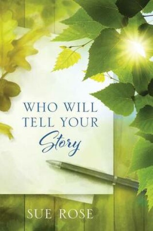 Cover of Who Will Tell Your Story