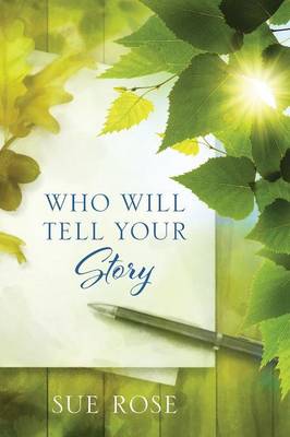 Book cover for Who Will Tell Your Story