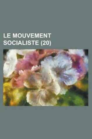 Cover of Le Mouvement Socialiste (20 )