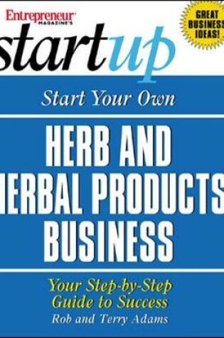 Cover of Start Your Own Herb and Herbal Products Business