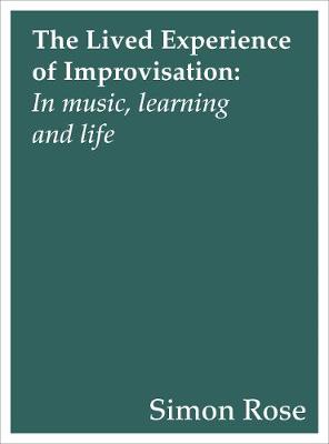 Book cover for The Lived Experience of Improvisation