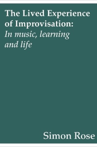 Cover of The Lived Experience of Improvisation