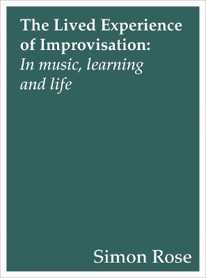 Book cover for The Lived Experience of Improvisation