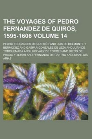 Cover of The Voyages of Pedro Fernandez de Quiros, 1595-1606 Volume 14