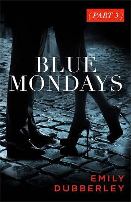 Book cover for Blue Mondays Part Three