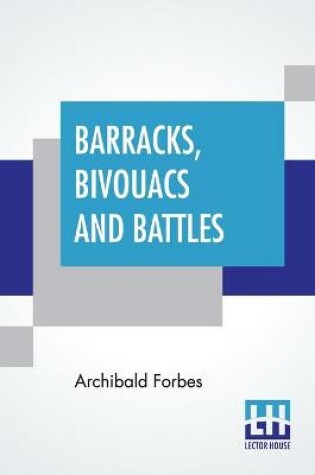 Cover of Barracks, Bivouacs And Battles