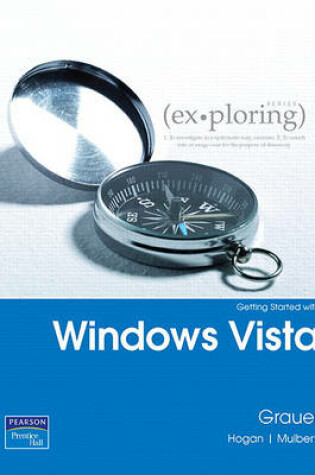 Cover of Exploring Microsoft Office 2007 Windows Vista Getting Started Value Pack (Includes Myitlab 12-Month Student Access & Microsf Office 2007 in Busn Core&s/R/DVD Pk)