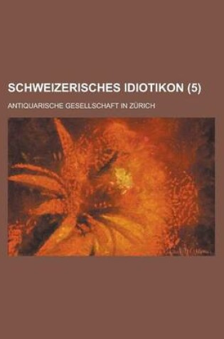 Cover of Schweizerisches Idiotikon (5 )