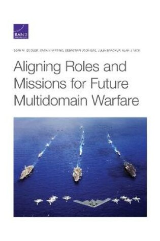 Cover of Aligning Roles and Missions for Future Multidomain Warfare