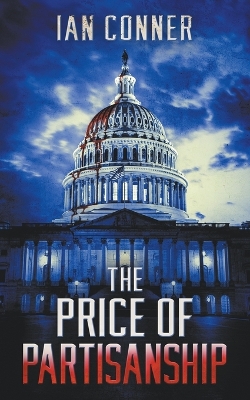 Book cover for The Price of Partisanship