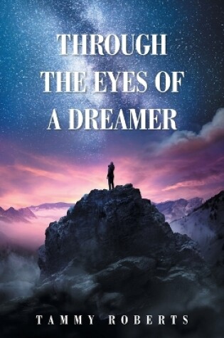 Cover of Through the Eyes of a Dreamer