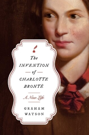 Cover of The Invention of Charlotte Brontë