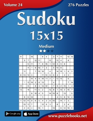 Book cover for Sudoku 15x15 - Medium - Volume 24 - 276 Puzzles