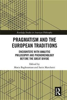 Book cover for Pragmatism and the European Traditions
