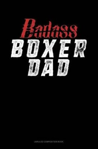 Cover of Badass Boxer Dad