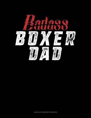 Cover of Badass Boxer Dad