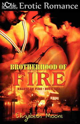 Brotherhood of Fire by Adjunct Lecturer Elizabeth Moore