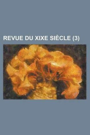 Cover of Revue Du Xixe Siecle (3)