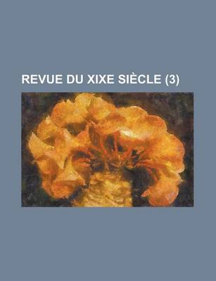 Book cover for Revue Du Xixe Siecle (3)