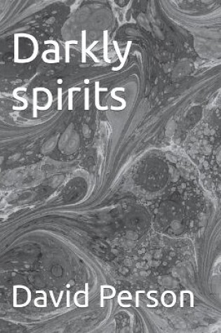 Cover of Darkly spirits