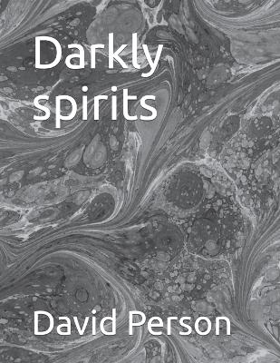 Book cover for Darkly spirits