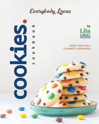 Book cover for Everybody Loves Cookies Cookbook