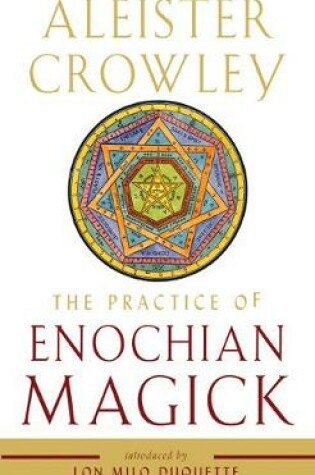 Cover of The Practice of Enochian Magick