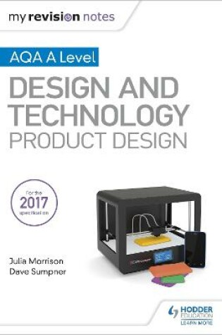 Cover of My Revision Notes: AQA A Level Design and Technology: Product Design