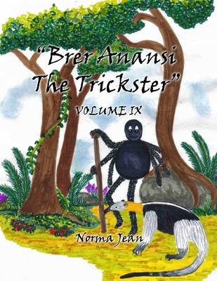 Book cover for Brer Anansi, the Trickster : Volume IX