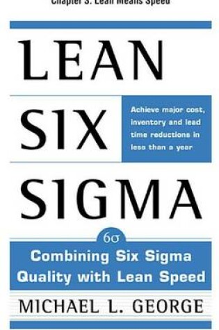 Cover of Lean Six SIGMA, Chapter 3 - Lean Means Speed