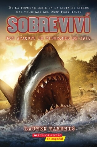 Cover of Sobreviv� Los Ataques de Tiburones de 1916 (I Survived the Shark Attacks of 1916)