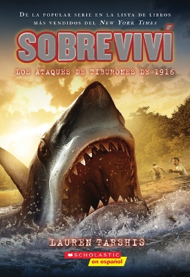 Cover of Sobreviví Los Ataques de Tiburones de 1916 (I Survived the Shark Attacks of 1916)